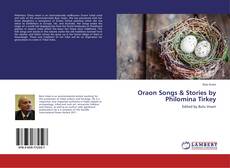 Copertina di Oraon Songs & Stories by Philomina Tirkey