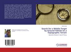 Copertina di Search for a Mobile Target by Ground Vehicle on a Topographic Terrain