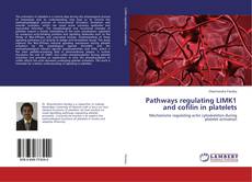 Buchcover von Pathways regulating LIMK1 and cofilin in platelets