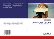 Bookcover of Strategies for coping with Trichotillomania
