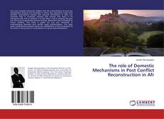Borítókép a  The role of Domestic Mechanisms in Post Conflict Reconstruction in Afr - hoz