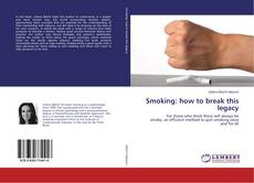 Copertina di Smoking: how to break this legacy