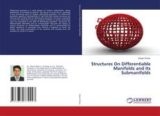 Copertina di Structures On Differentiable Manifolds and Its Submanifolds