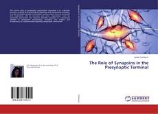 Copertina di The Role of Synapsins in the Presynaptic Terminal