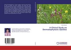 Copertina di A Clinical Study on Dermatophytosis (Qooba)