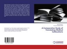 Copertina di A Comparative Study of Translating Medical Collocations