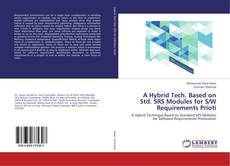 Copertina di A Hybrid Tech. Based on Std. SRS Modules for S/W Requirements Prioti