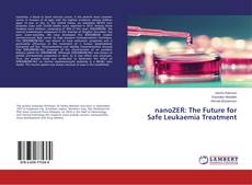 Copertina di nanoZER: The Future for Safe Leukaemia Treatment