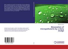 Couverture de Biosorption of micropollutants by a dairy sludge