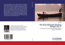 Copertina di The Dam-Deluged Gasping Ganges Vol. 2