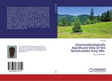 Copertina di Geomorphologically Significant Sites of the Novohradské hory Mts.