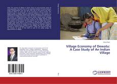 Copertina di Village Economy of Dewatu: A Case Study of An Indian Village