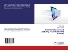 Copertina di Optimum Space And Security In 3D Password Scheme
