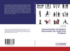 Harmonization of Product Information for Child Care Products kitap kapağı