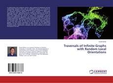 Copertina di Traversals of Infinite Graphs with Random Local Orientations