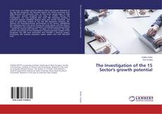 Copertina di The Investigation of the 15 Sector's growth potential
