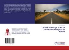 Copertina di Causes of Delays in Road Construction Projects in Kenya