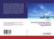 Copertina di Innovative Teaching Tools & Cases of Learning Organizations