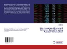Copertina di Non-response Adjustment In Survey Sampling Using Auxiliary Information