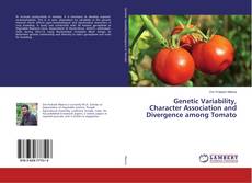 Copertina di Genetic Variability, Character Association and Divergence among Tomato