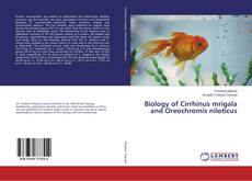 Copertina di Biology of Cirrhinus mrigala and Oreochromis niloticus