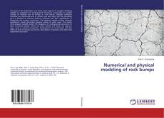 Buchcover von Numerical and physical modeling of rock bumps
