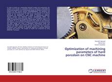Buchcover von Optimization of machining parameters of hard porcelain on CNC machine