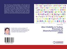 Copertina di Alevi Visibility in Turkey: Processes of Disenchantment Since 2000s