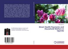 Copertina di Direct Health Payments and Household Welfare in Uganda
