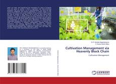 Couverture de Cultivation Management via Heavenly Block Chain