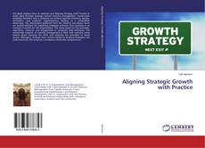 Copertina di Aligning Strategic Growth with Practice