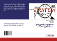 Buchcover von Marketing Strategies in Food Retailing Industry