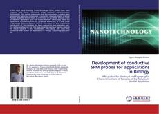 Copertina di Development of conductive SPM probes for applications in Biology