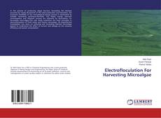 Copertina di Electrofloculation For Harvesting Microalgae