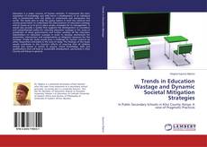 Copertina di Trends in Education Wastage and Dynamic Societal Mitigation Strategies