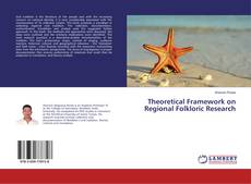 Copertina di Theoretical Framework on Regional Folkloric Research
