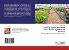 Copertina di Shifting Trends Towards Sustainable Agriculture Pattern