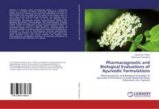 Copertina di Pharmacognostic and Biological Evaluations of Ayurvedic Formulations