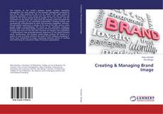 Copertina di Creating & Managing Brand Image