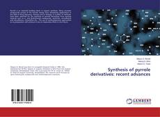 Copertina di Synthesis of pyrrole derivatives: recent advances