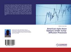 Copertina di American-style Asian Options Under Jump-diffusion Processes