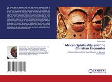 African Spirituality and the Christian Encounter的封面