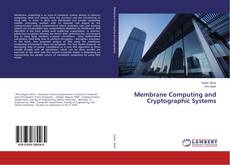 Copertina di Membrane Computing and Cryptographic Systems