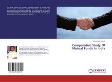 Capa do livro de Comparative Study Of Mutual Funds In India 