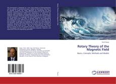 Buchcover von Rotary Theory of the Magnetic Field