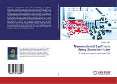 Copertina di Nanomaterial Synthesis Using Sonochemistry