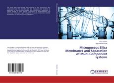Buchcover von Microporous Silica Membranes and Separation of Multi-Component systems