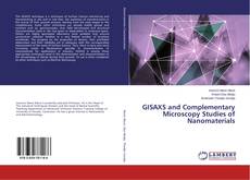 Buchcover von GISAXS and Complementary Microscopy Studies of Nanomaterials