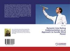 Buchcover von Dynamic Line Rating Implementation as an Approach to handle Wind Power