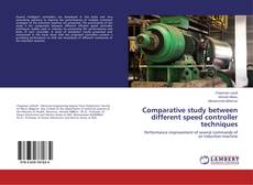 Copertina di Comparative study between different speed controller techniques